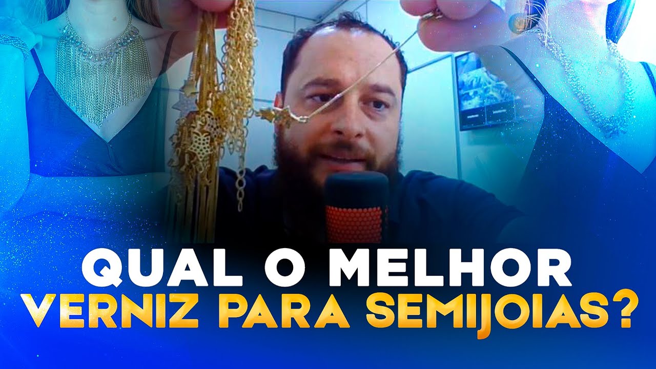 Qual é o melhor VERNIZ para SEMIJOIAS?