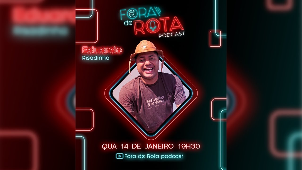 Fora de Rota PodCast - Eduardo Risadinha