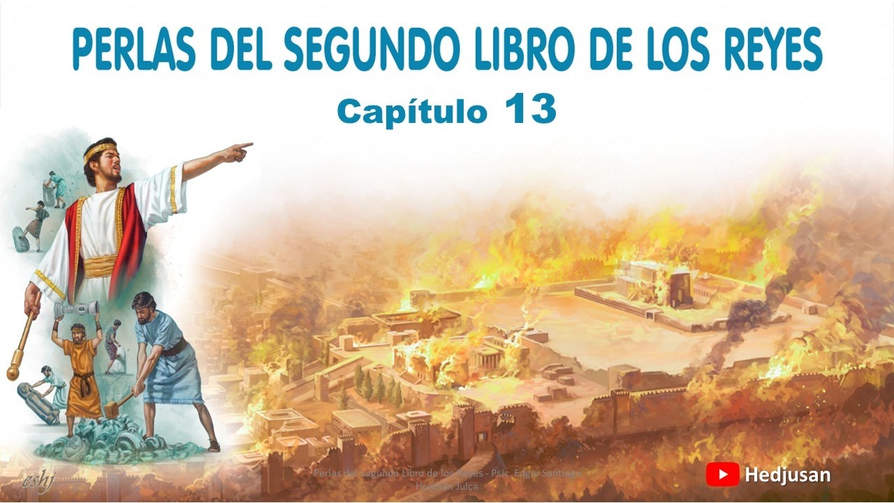 Perlas de 2 REYES Capítulo 13 | Reavivados por su palabra #Hedjusan