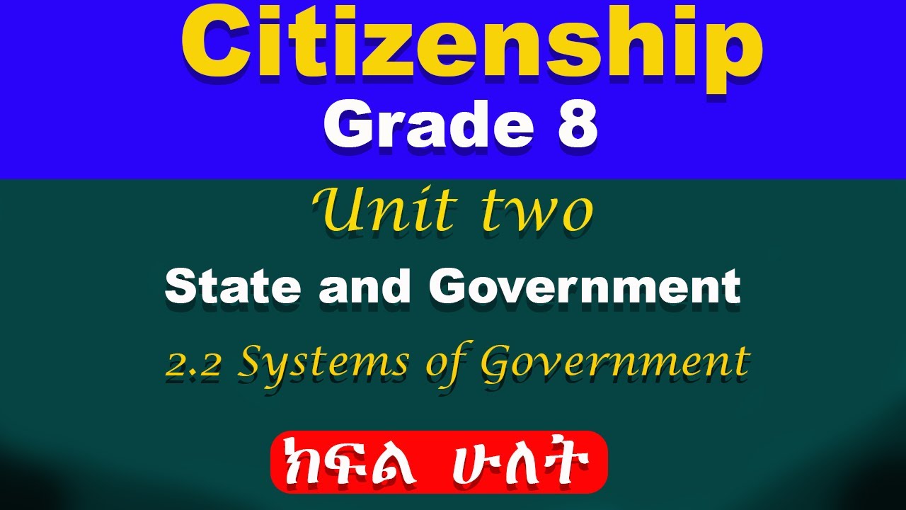 Citizenship Grade 8 unit 2 part 2 || State and Government || Systems of Government