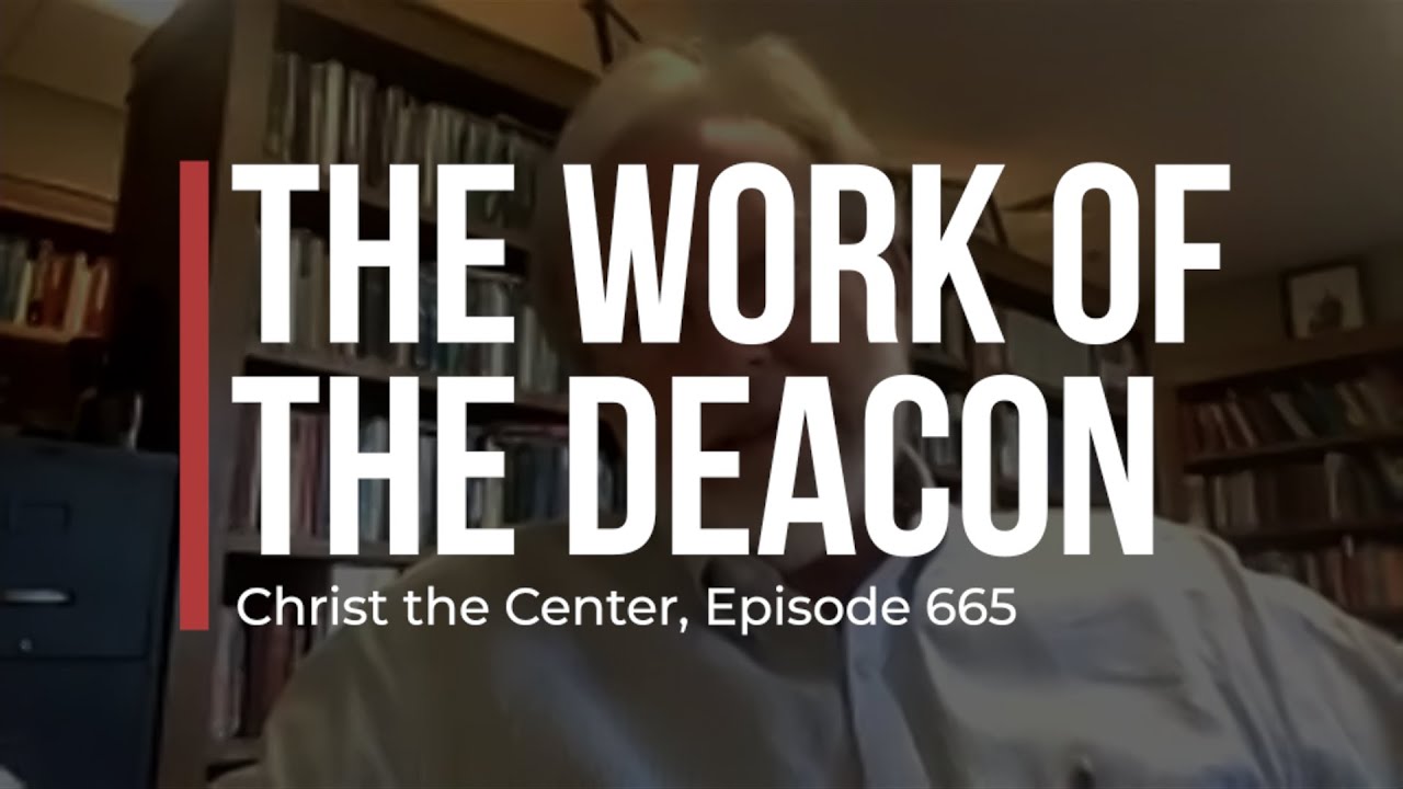 The Work of the Deacon
