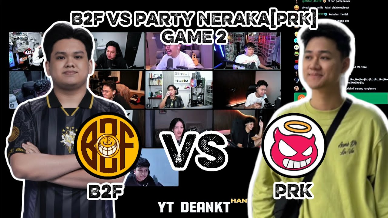 B2F VS PARTY NERAKA[PRK] GAME 2 DEANKT JADI GOLDLANER GRANGER SKYLAR IZIN TAMPIL