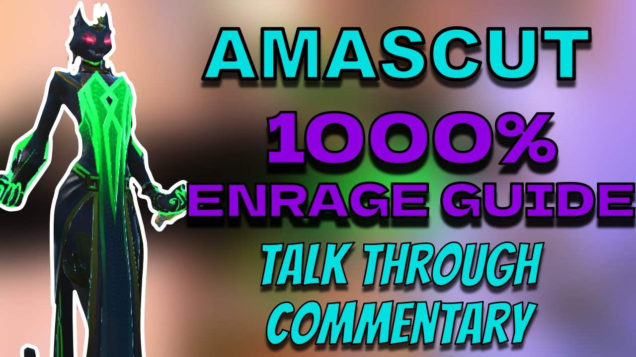 Amascut - 1000% Enrage Base POV Talk Through 