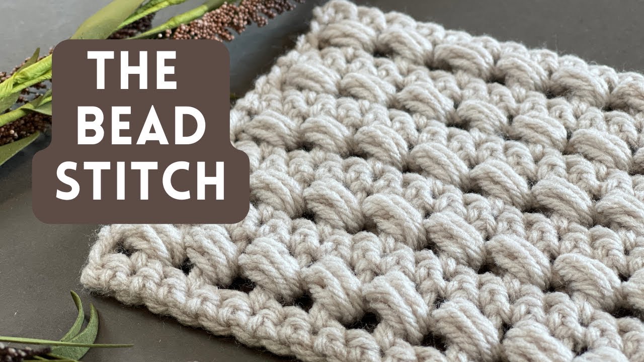 How to Crochet the Bead Stitch