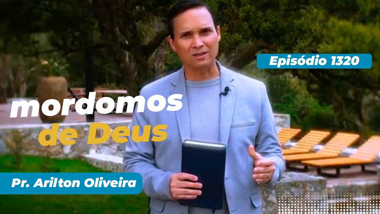 1320. MORDOMOS DE DEUS / PRIMEIRO DEUS / PR. ARILTON