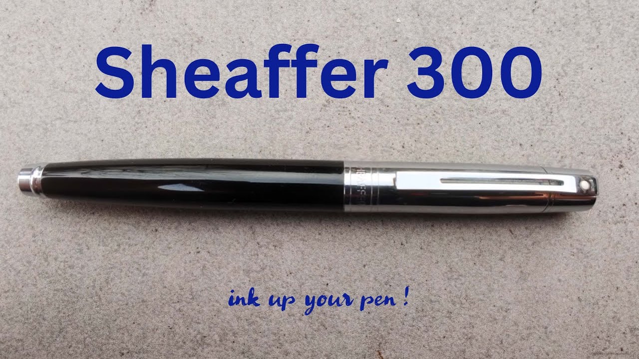 Sheaffer 300