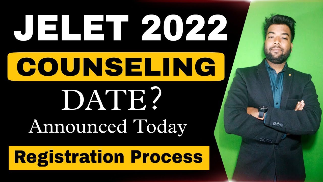 JELET 2022 Counselling Date Announced | Full Registration Process |