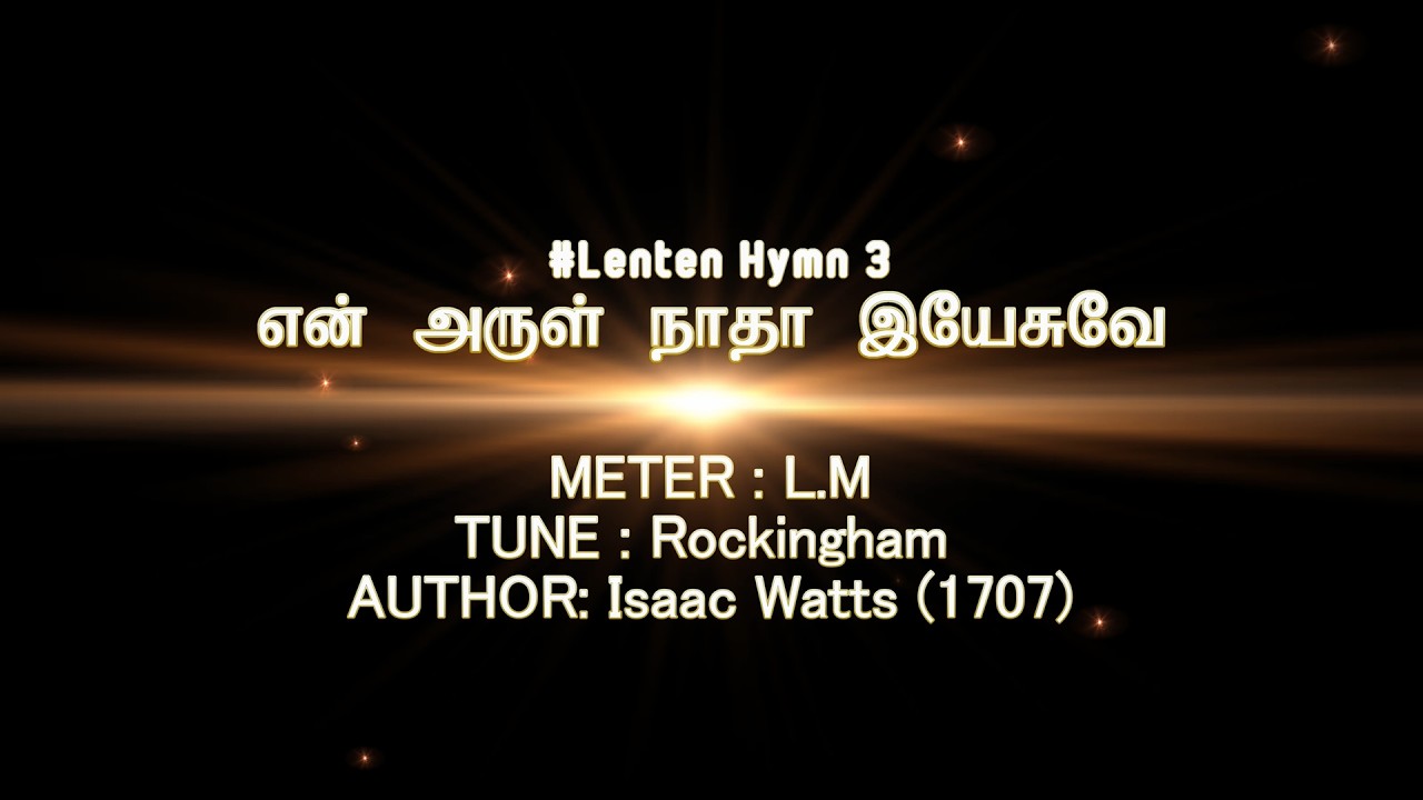#Lenten Hymn 3 – என் அருள் நாதா | When I survey the wondrous cross | Organ Music | BiJ Canticle