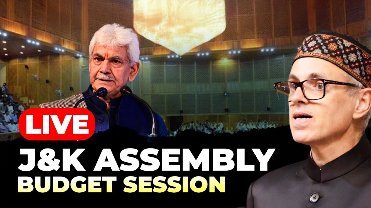 LIVE: J&K Assembly Budget session | LG Manoj Sinha addresses J&K Assembly |NC |CM Omar Abdullah |BJP