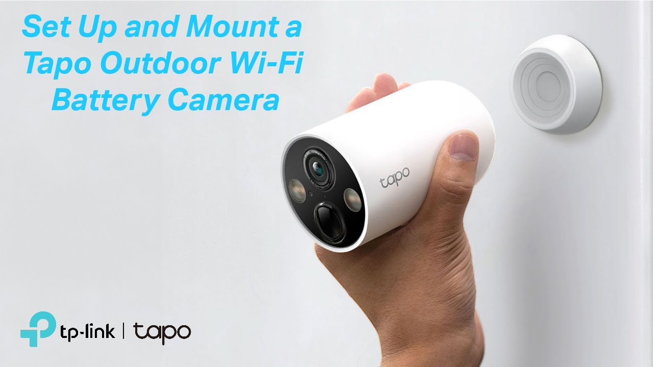 How to Configure and Mount a Tapo Outdoor Wi-Fi Battery-Operated Camera
