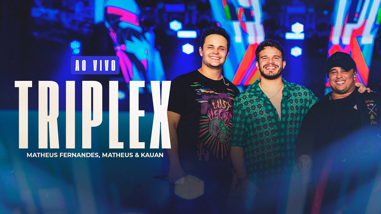 Matheus Fernandes, @MatheusEKauan - Triplex (Ao Vivo em Maceió)