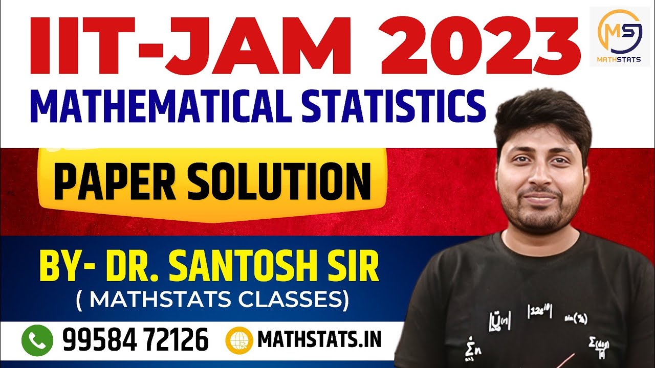 Batch-3 | Lecture-3 | PYQ | IIT-JAM 2023 Solution | Mathstats @8810409392 Mathstats@8810409392