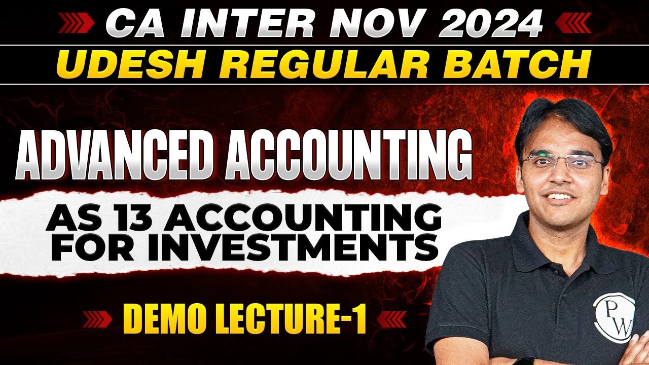 Advanced Accounting: AS 13 Accounting | CA Inter Nov 2024 | Udesh Regular Batch | CA Nitin Goel