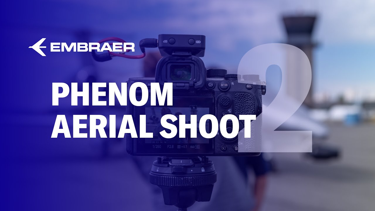 Phenom Aerial Shoot: Episode 2 | Behind the Scenes | Embraer Executive Jets