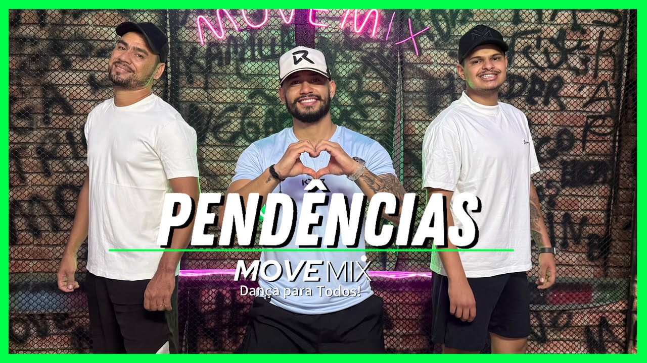 PENDÊNCIAS - Kamisa 10,  Natanzinho Lima (Coreografia Move mix)