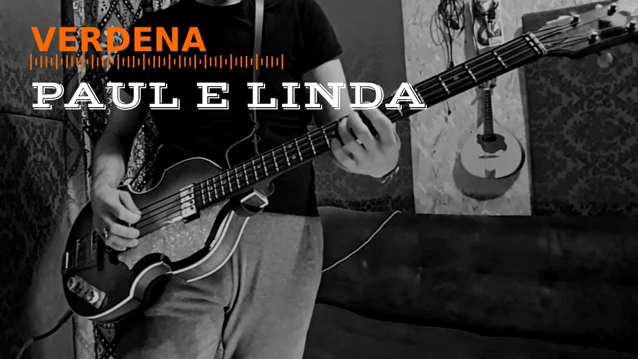 Paul e Linda - Verdena - Bass Line