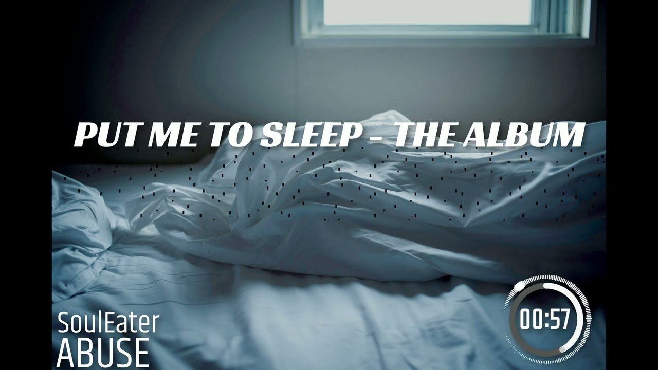 PUT ME TO SLEEP | THE ALBUM | ABUSE | Prod. by Kubsy Beats |