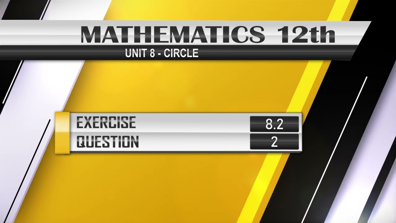NEW Math 12th EXERCISE 8.2 Q.2 | CIRCLE | #equation_of_circle