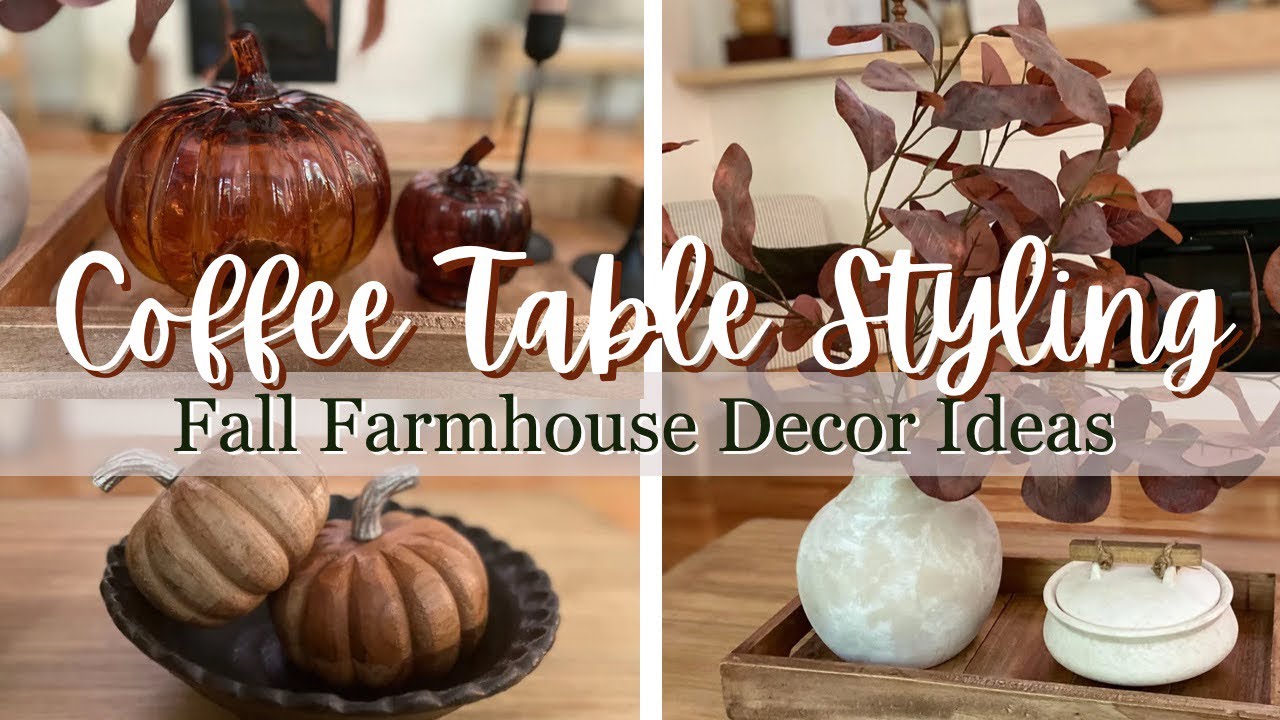 2023 Fall Coffee Table Styling Decor Ideas |Fall Decorate With Me |  Fall Decor