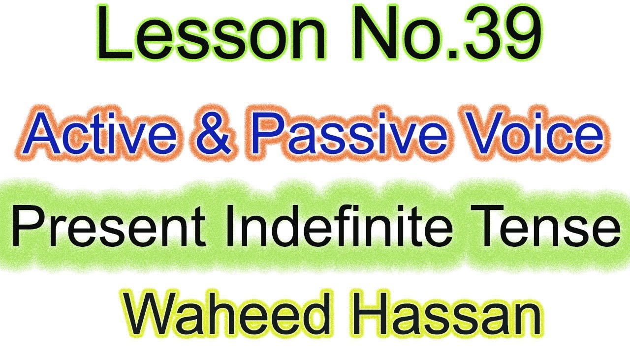 Active and passive voices simple present tense urdu hindi learn english grammer lesson 39 by WAHEED