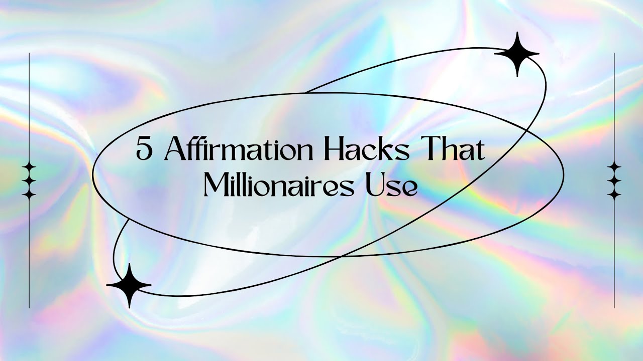 5 Affirmation Hacks That Millionaires Use 🔥💰✨🧠