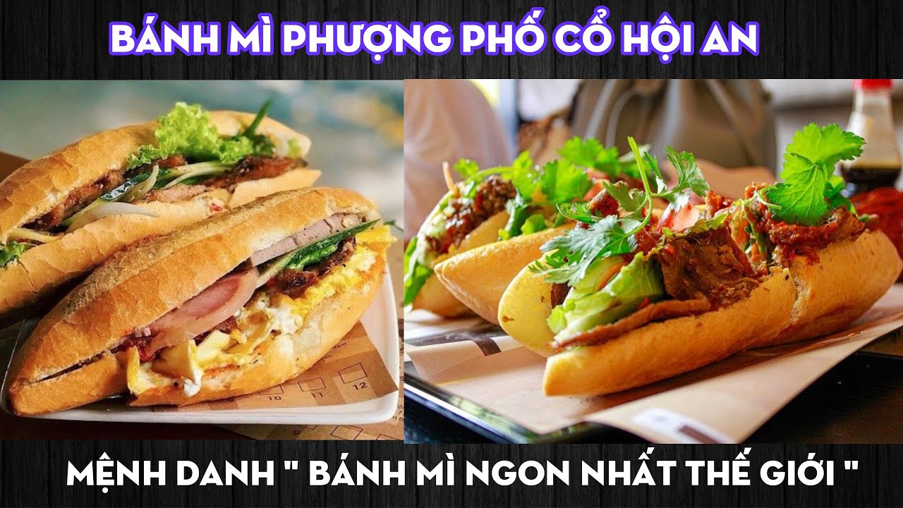 Bánh Mì Phượng Phố Cổ Hội An được mệnh danh là "Bánh mì ngon nhất Thế Giới" | Du lịch Hội An