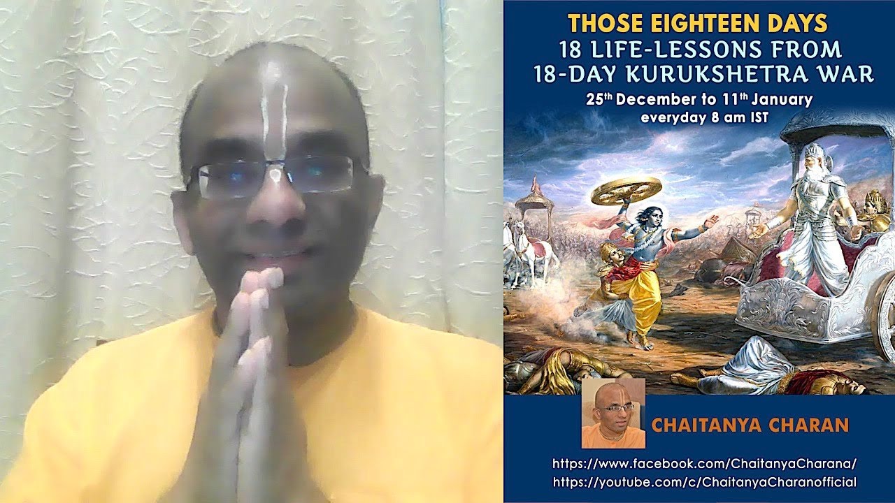 Those eighteen days 4 - Mahabharata wisdom - - Duryodhana humbled? - How our mind blinds us