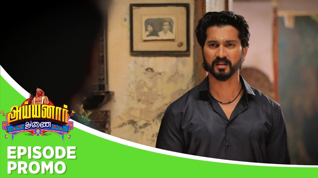 Ayyanar Thunai | Episode Promo | 2nd March 2026