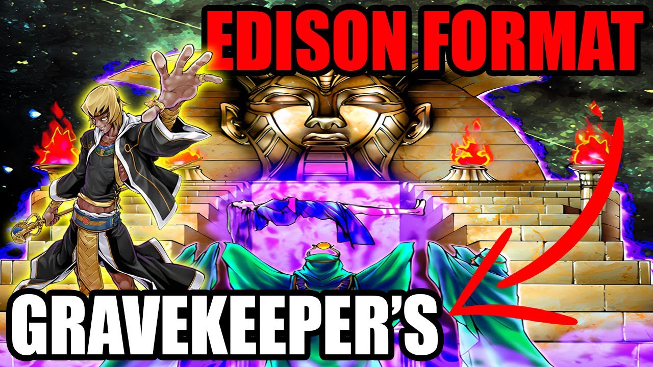 Gravekeeper's Deck Profile - Edison Format - YUGIOH!