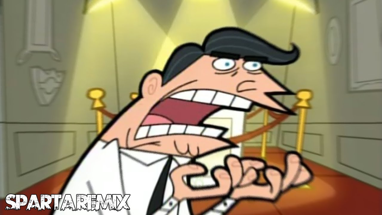 Timmy Turner's Dad: If I had one! [Sparta Dubstep Extreme Remix]
