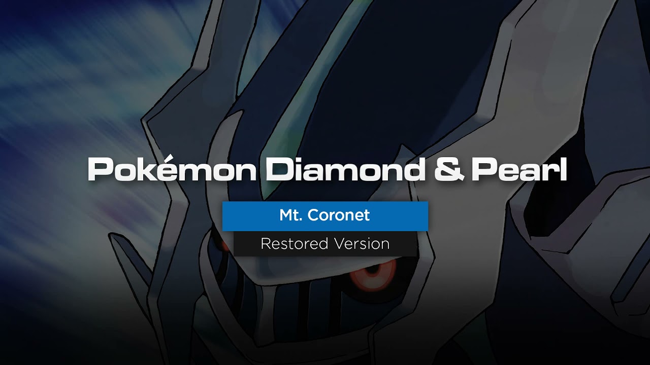 Mt. Coronet (Resampled) - Pokémon Diamond and Pearl Music
