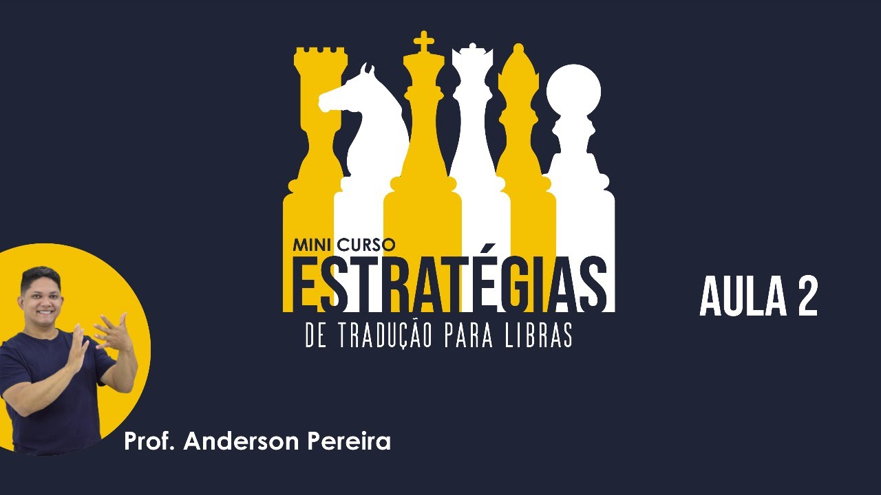 AULA 2 | Estratégias de tradução para Libras