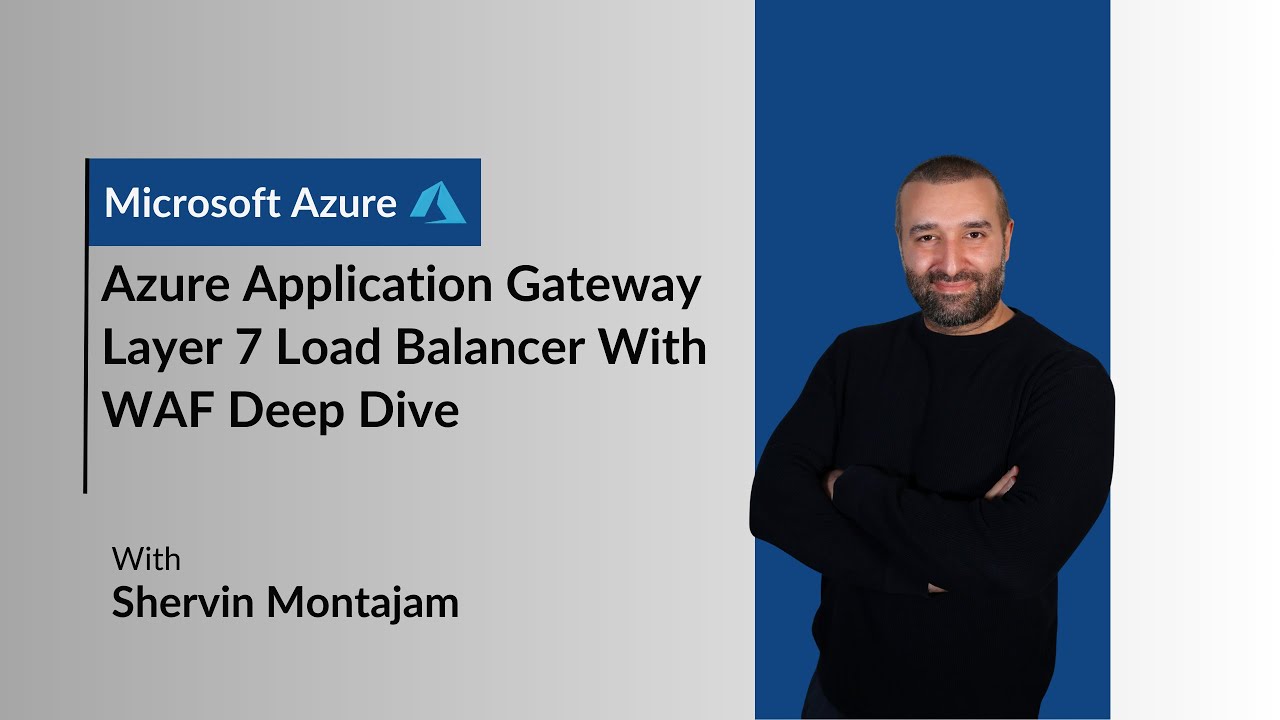 Azure Application Gateway Layer 7 Load Balancer With WAF Deep Dive