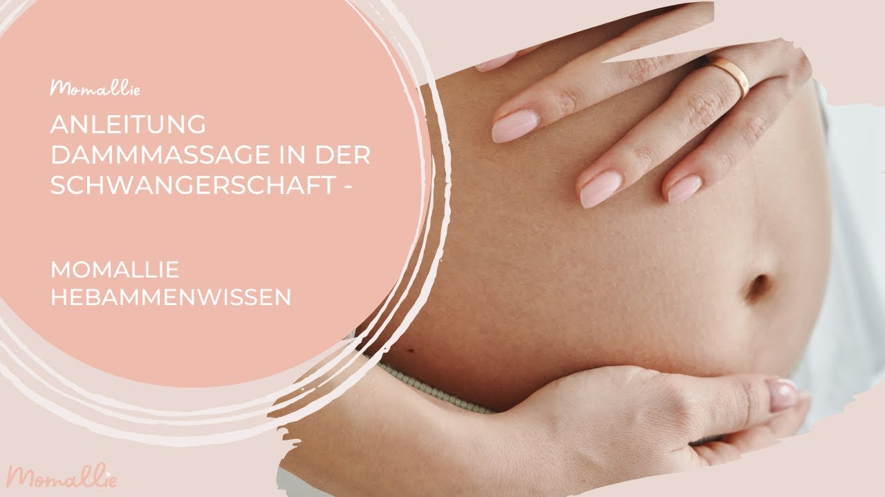 Anleitung Dammmassage in der Schwangerschaft  - Momallie Hebammenwissen