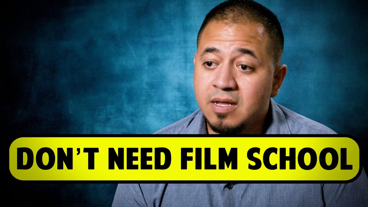 You Don't Need Film School To Be A Filmmaker - Ray Roman