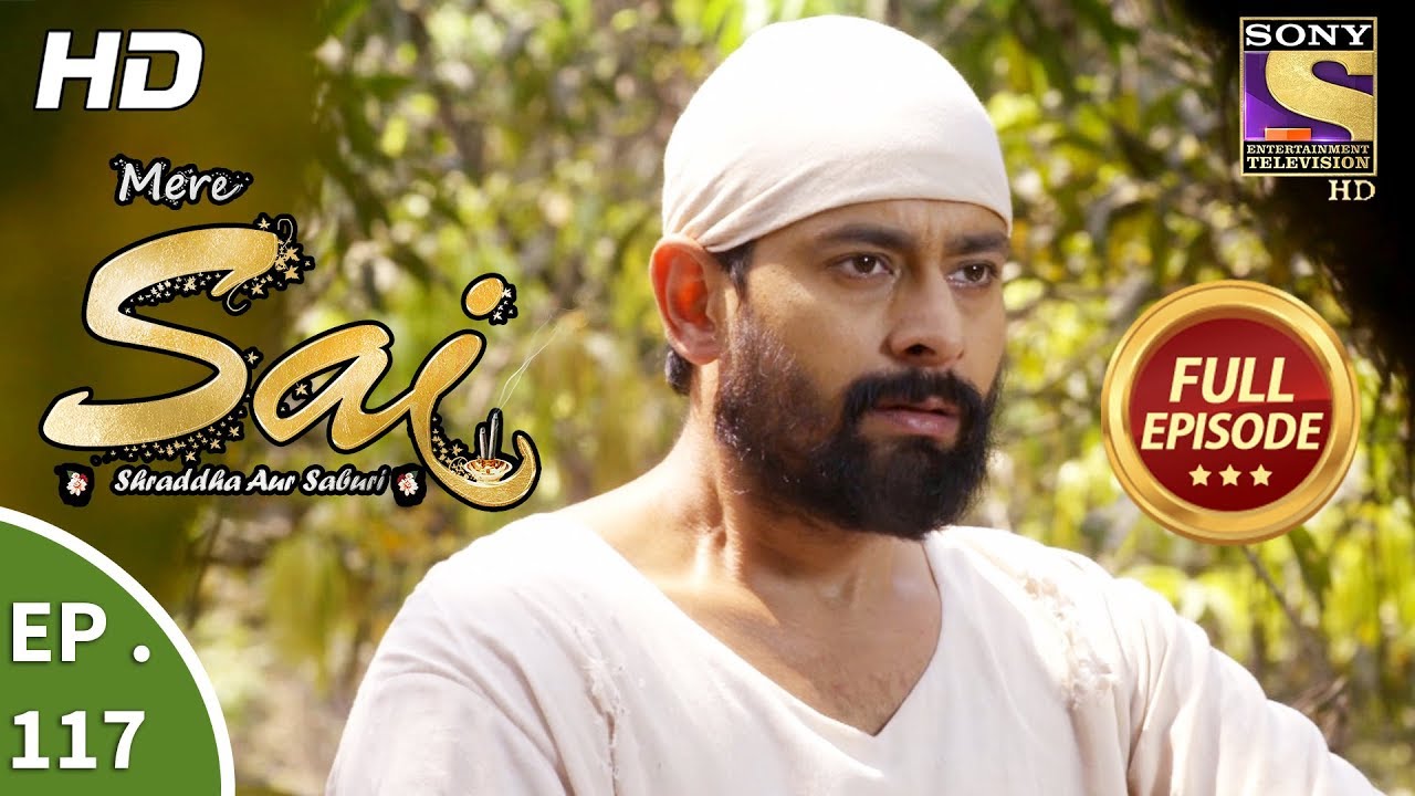 Mere Sai - Ep 117 - Full Episode - 8th March, 2018