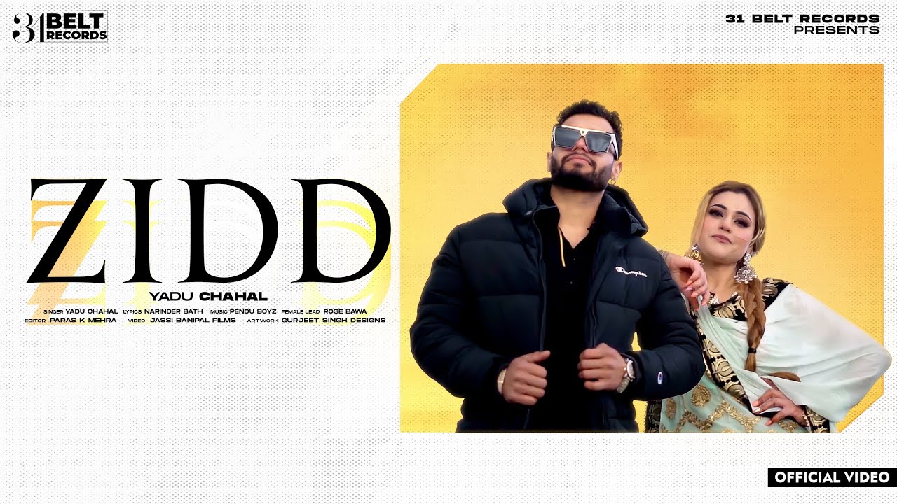 ZIDD (official Video)  Yaadu Chahal, Jassi Banipal NEW PUNJABI SONGS 2022 | Latest Punjabi Song 2022