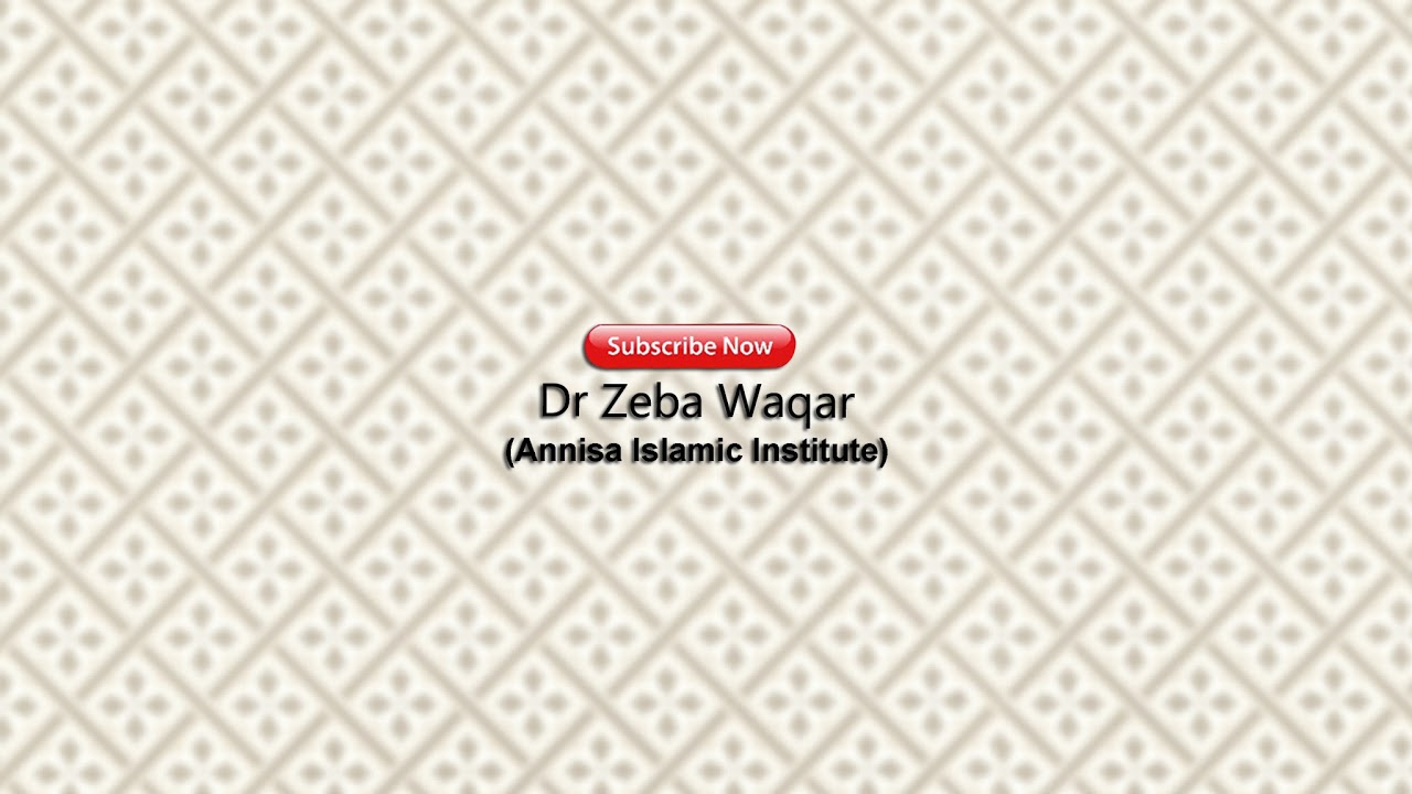 64)Kitab Ul-Bayu BAAB 30-57 By Dr Zeba Waqar