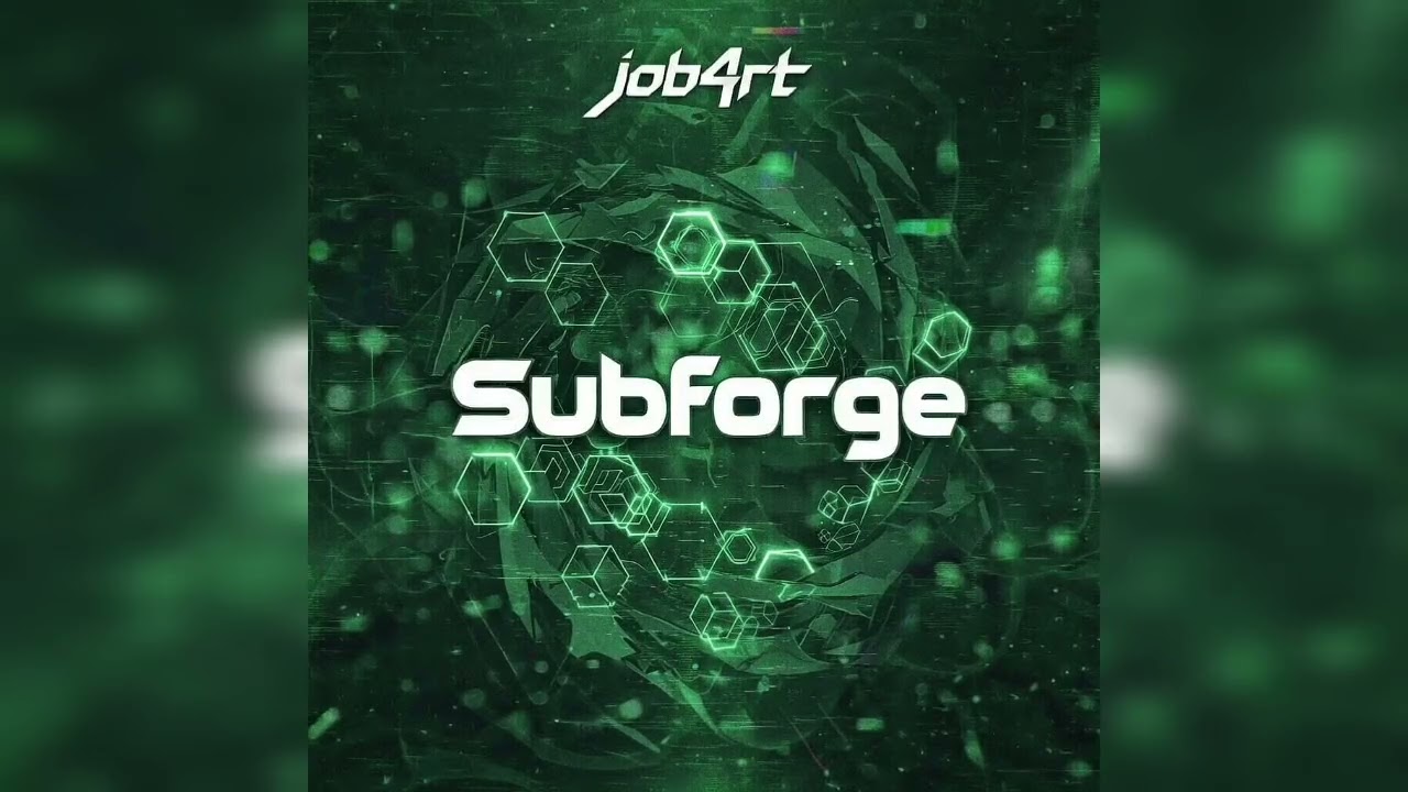 (DnB) job4rt - Subforge