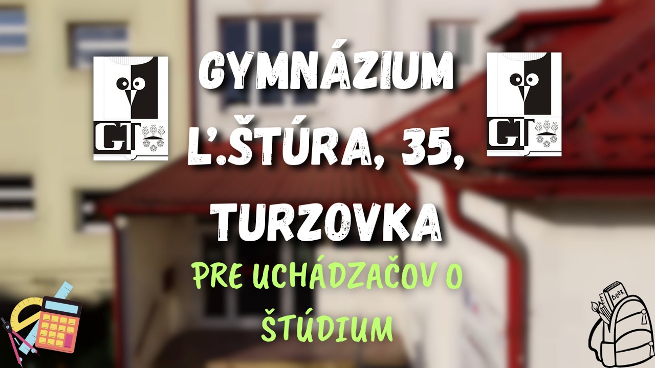 Gymnázium, Ľ. Štúra 35, Turzovka | pre uchádzačov o štúdium