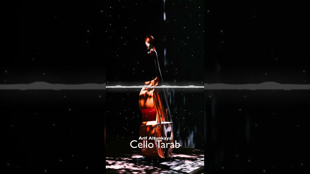 Arif Altunkaya - Cello Tarab ( Long cello taqsim) 