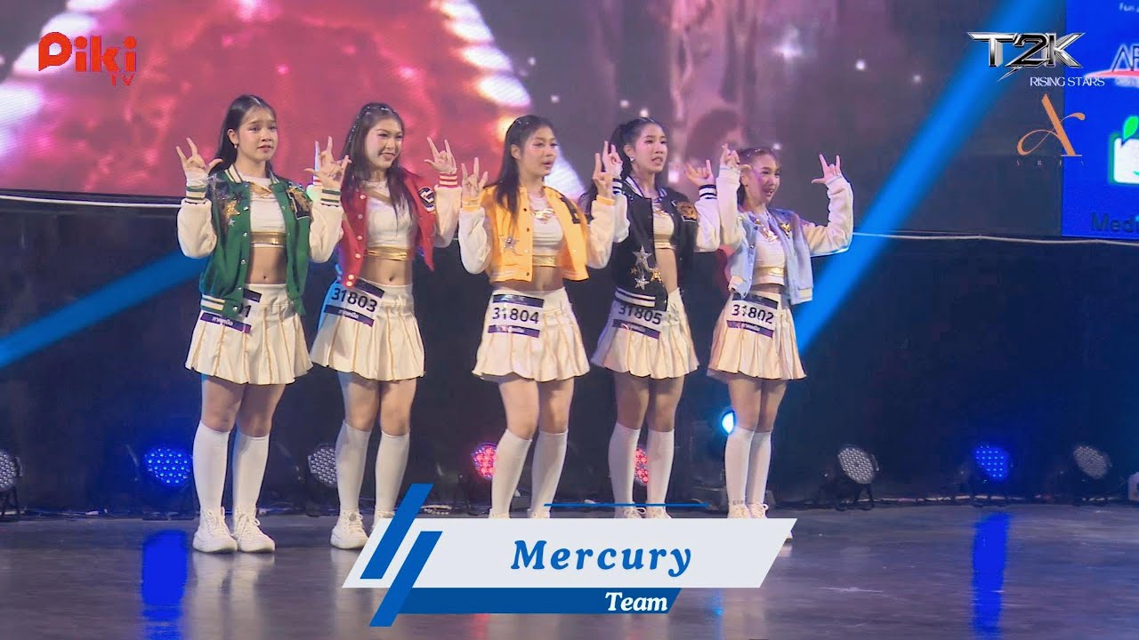 [#T2KRisingStar]   Mercury  (รอบ OFFLINE)  จากภาคเหนือ จังหวัดเชียงใหม่