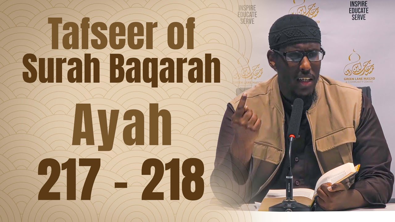48: Tafseer Surah al-Baqarah (Verses 217-218) - Shaykh Mustafa Abu Rayyan
