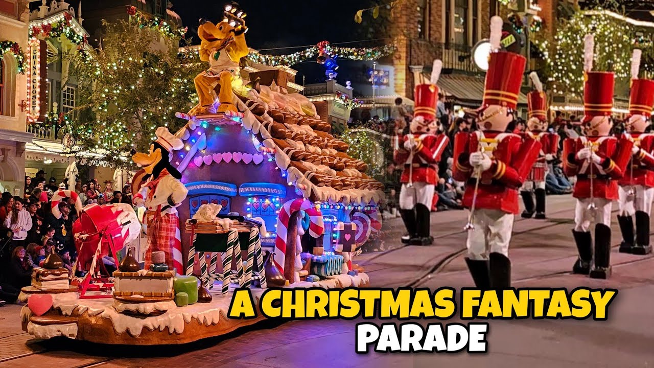 A Christmas Fantasy Parade Disneyland  Park 🎄2023