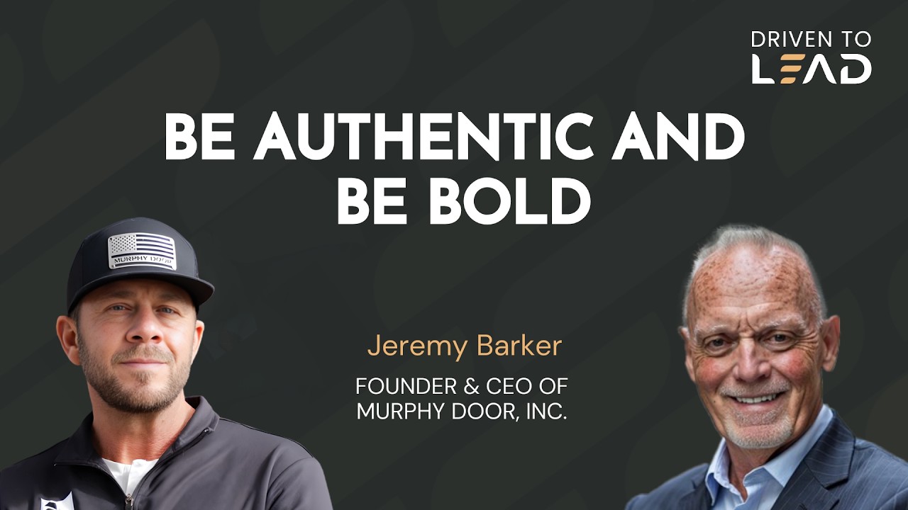 SE01E27 Be Authentic And Be Bold | Jeremy Barker | Driven to Lead