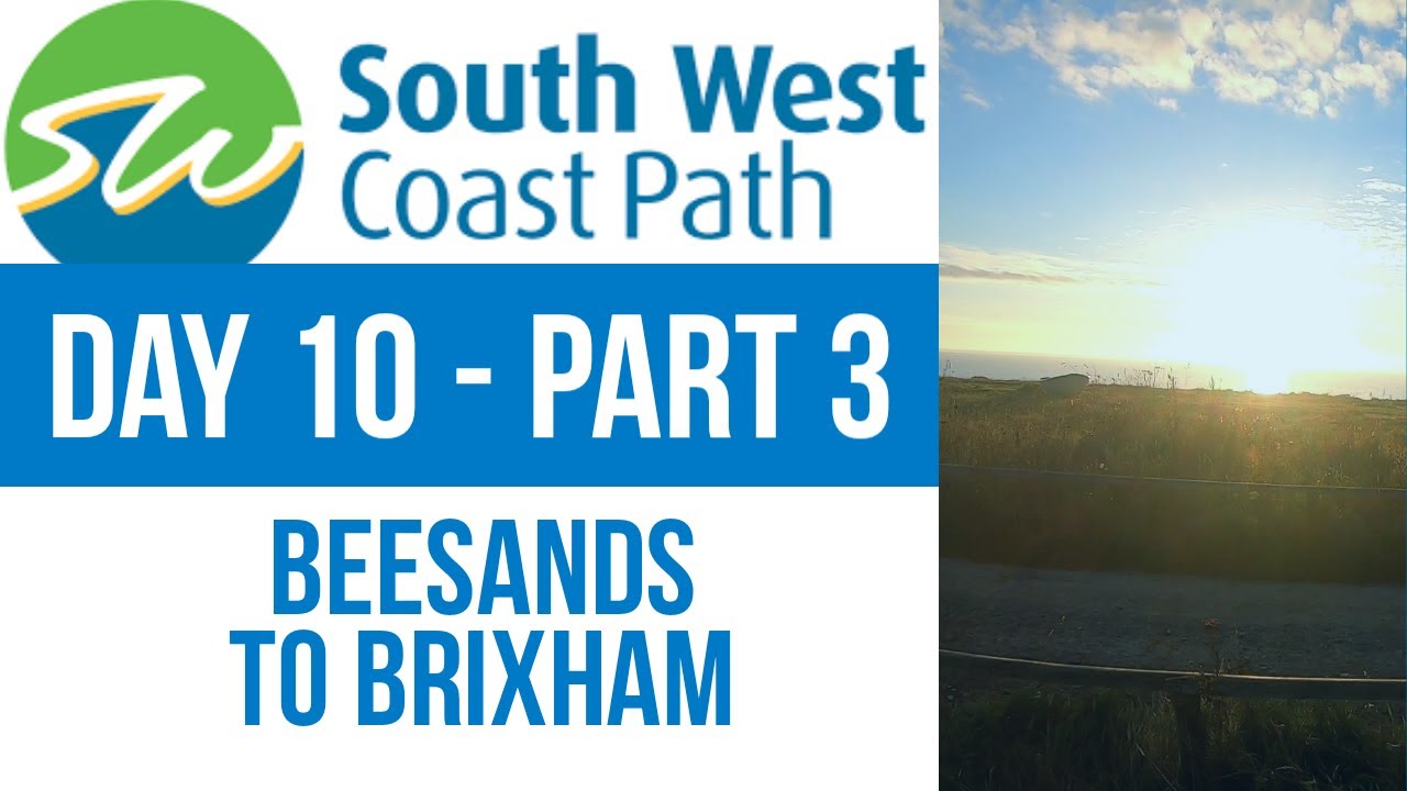 South West Coast Path. Day 10. Part 3. Beesands to Brixham.