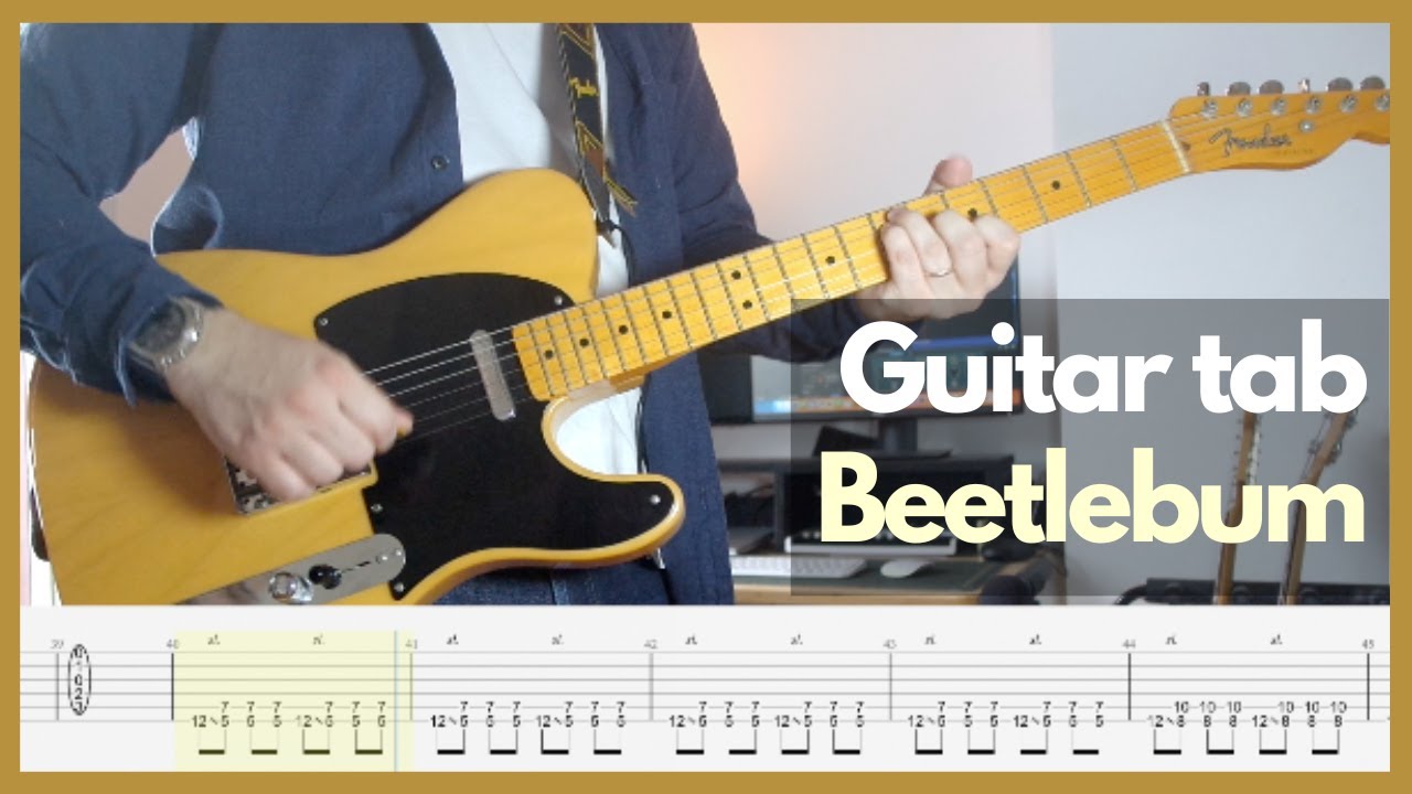 Blur - Beetlebum (Guitar cover with tabs)