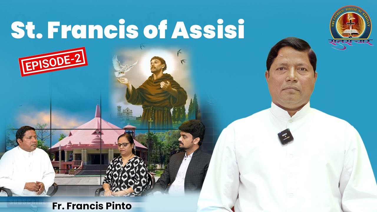Saint Francis of Assisi | Fr. Francis Pinto | episode 2