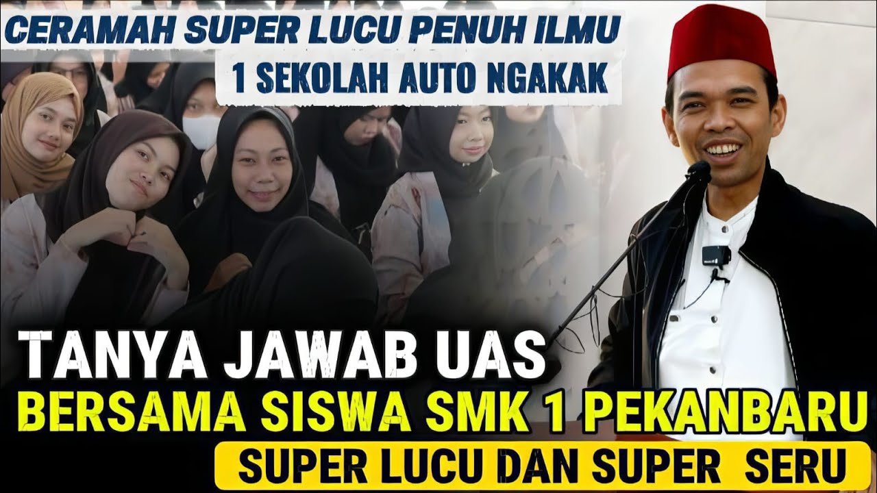 TANYA JAWAB USTADZ ABDUL SOMAD‼️ BERSAMA SISWA SMK 1 PEKANBARU SUPER LUCU DAN SERU