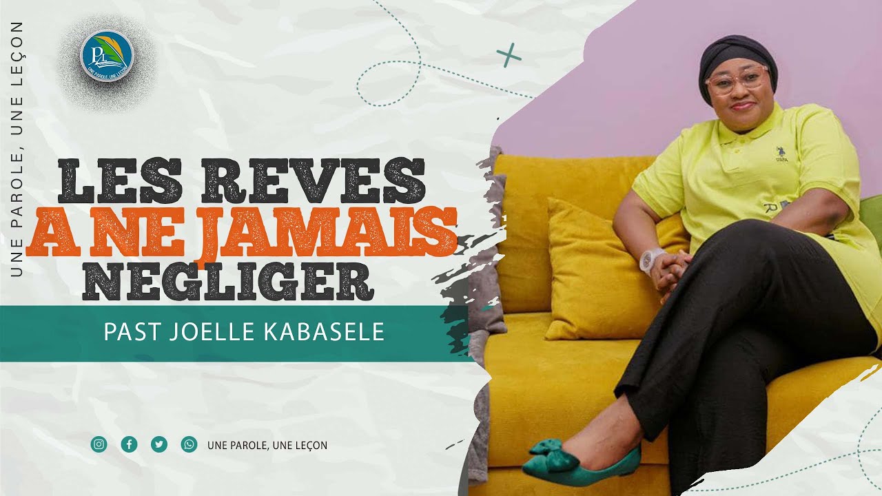 Pasteur joelle kabasele  5 Types des Reves A ne jamais Negliger dans la vie